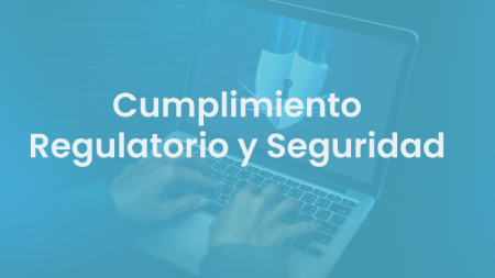 Cumplimiento Regulatorio y Seguridad titulo español